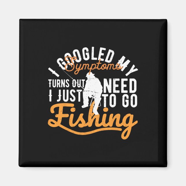 Aimant J'Ai Googlé Mes Symptômes Il S'Avère Que J'Ai Just (Devant)