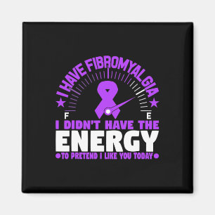 Aimant J'ai la fibromyalgie Je n'ai pas l'énergie de pré