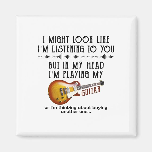 Aimant J'Ai L'Air De Vous Écouter Jouer À La Guitare (Devant)