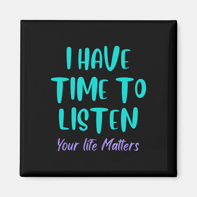 Aimant J'Ai Le Temps D'Écouter La Prévention Du Suicide (Devant)