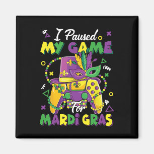 Aimant J'ai mis mon jeu en pause pour Mardi Gras joueur d