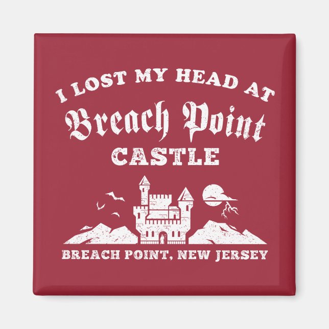Aimant J'ai perdu la tête au château de Breach Point (Devant)