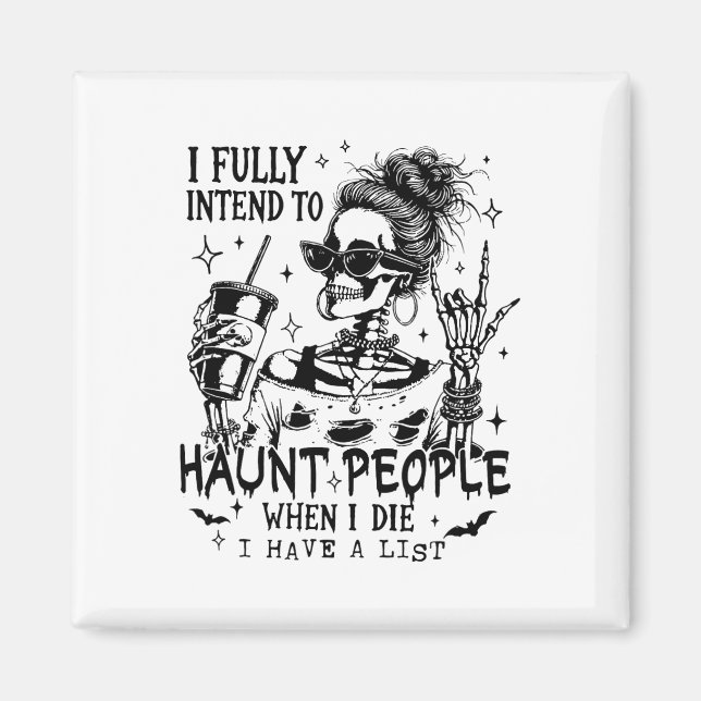 Aimant J'Ai Pleinement L'Intention D'Haunter Les Gens Qua (Devant)