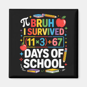 Aimant J'ai survécu 100 jours d'école Bruh équation mathé
