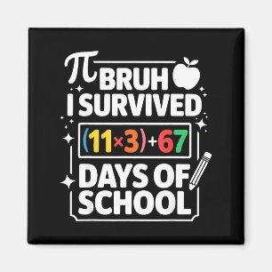 Aimant J'ai survécu 100 jours d'école Bruh équation mathé