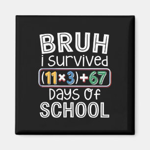 Aimant J'ai survécu 100 jours d'école Bruh Équation mathé