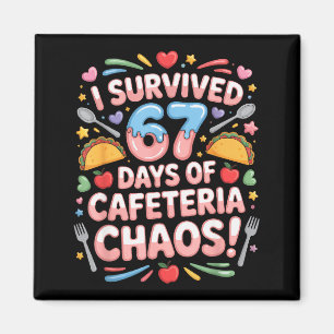Aimant J'ai survécu 67 jours de chaos à la cafétéria Six
