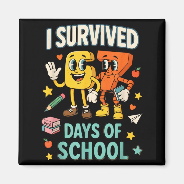 Aimant J'ai survécu 67 jours d'école drôle 67 mème enseig (Devant)