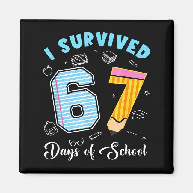 Aimant J'ai survécu 67 jours d'école drôle 67 mème profes (Devant)