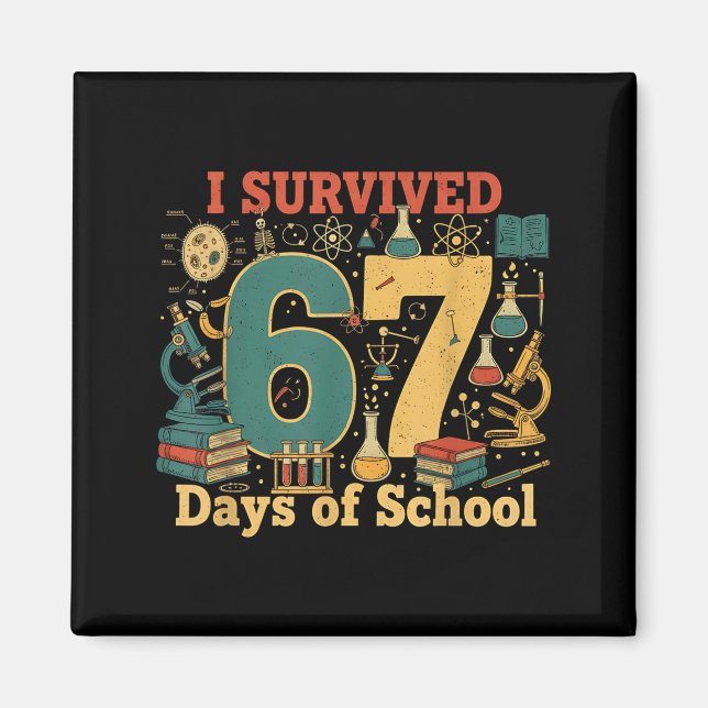 Aimant J'ai survécu 67 jours d'école drôle 67 mème scienc (Devant)