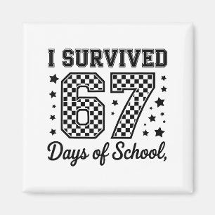 Aimant J'ai survécu 67 jours d'école enseignants élèves