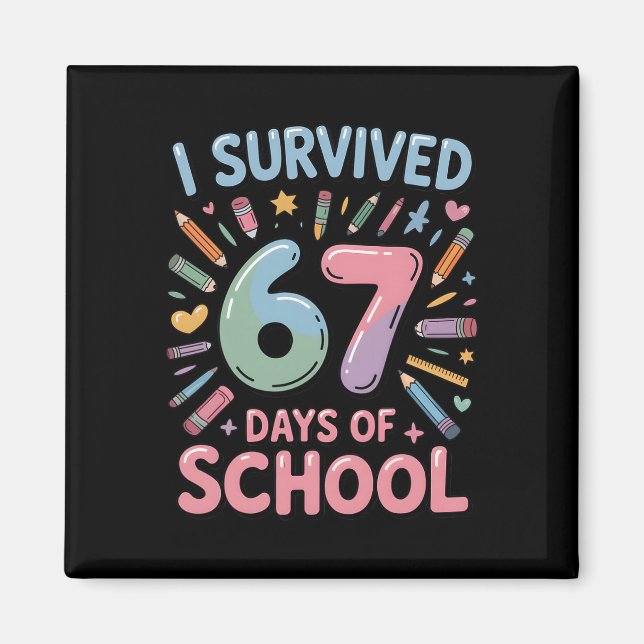 Aimant J'ai survécu 67 jours d'école - Enseignants Élèves (Devant)