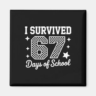Aimant J'ai survécu 67 jours d'école enseignants élèves _