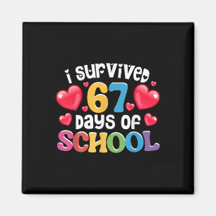 Aimant J'ai survécu 67 jours d'école Enseignants Élèves _