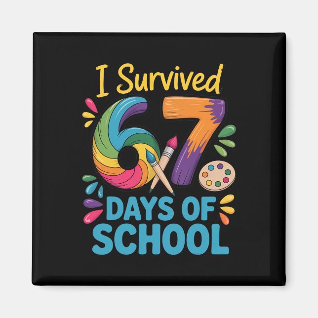 Aimant J'ai survécu 67 jours d'école Mème Femme Enseignan (Devant)
