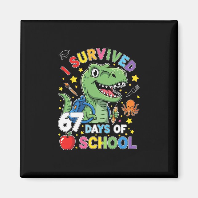 Aimant J'ai survécu 67 jours d'école Six Sept Mème pour m (Devant)