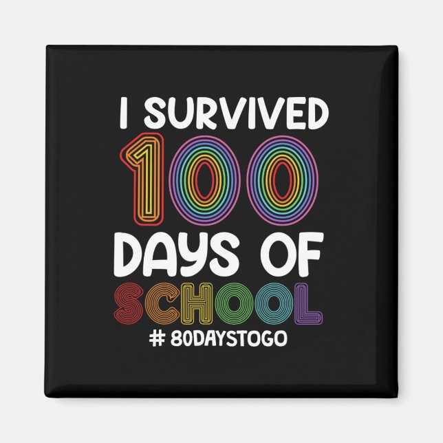 Aimant J'Ai Survécu À 100 Jours D'École 80 Jours Pour All (Devant)