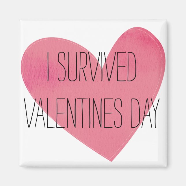 Aimant J'ai survécu à la journée des valentines (Devant)