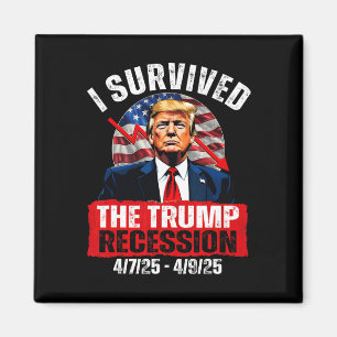 Aimant J'ai survécu à la récession Trump 4725 4925 Trump 
