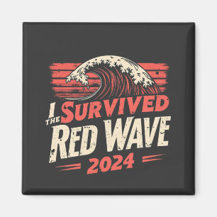 Aimant J'ai survécu à la vague rouge 2024 Trump a gagné l