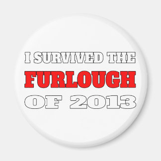 Aimant J'ai survécu au Furlough de 2013