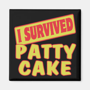 AIMANT J'AI SURVÉCU AU GÂTEAU PATTY