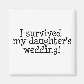 Aimant J'ai survécu au Mariage de ma fille