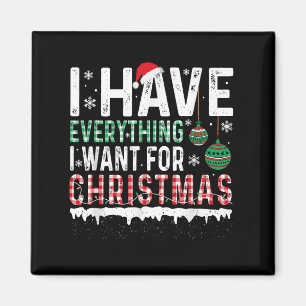 Aimant J'ai tout ce que je veux pour Noël C'est moi je su