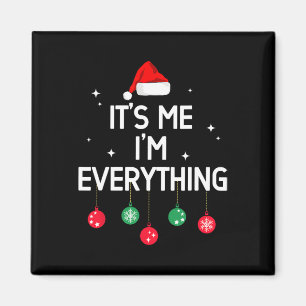 Aimant J'ai tout ce que je veux pour Noël C'est moi je su