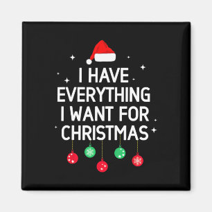 Aimant J'ai tout ce que je veux pour Noël C'est moi je su