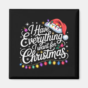 Aimant J'ai tout ce que je veux pour Noël c'est moi je su
