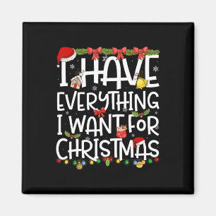 Aimant J'ai tout ce que je veux pour Noël C'est moi je su