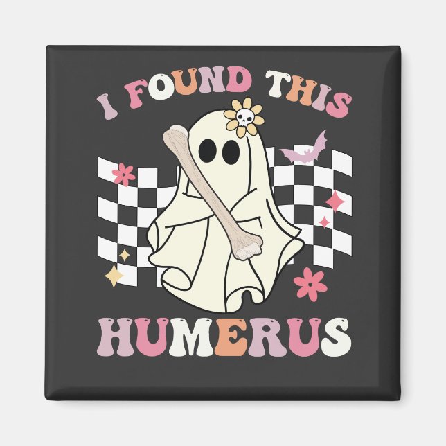Aimant J'ai trouvé cet humérus de squelette de fantôme d' (Devant)