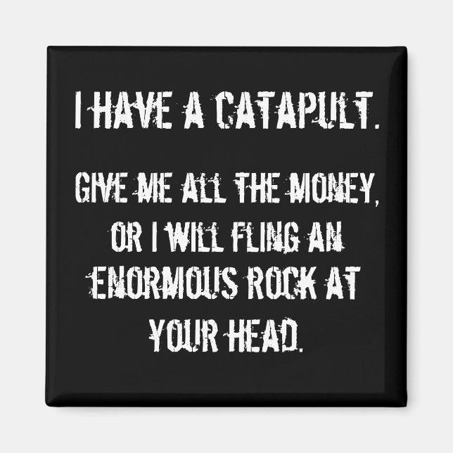 Aimant J'Ai Un Catapulte (Devant)