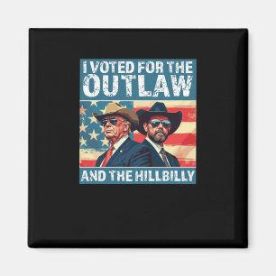 Aimant J'Ai Voté Pour Le hors-la-loi Et Le Hillbilly - Tr