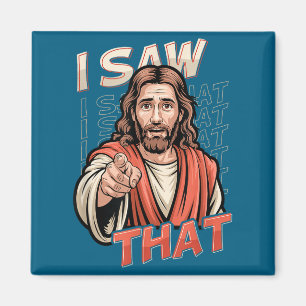 Aimant J'ai vu cet humour drôle de Jésus Citation sarcasm