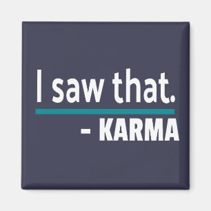 Aimant J'ai vu Karma Funny