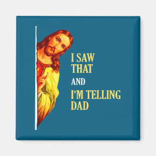 Aimant J'ai vu que je dis à papa drôle religieux Christi