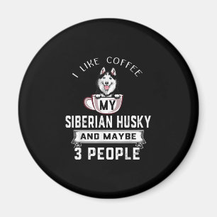 Aimant J'Aime Café Mon Husky Et Peut-Être 3 Personnes Cad