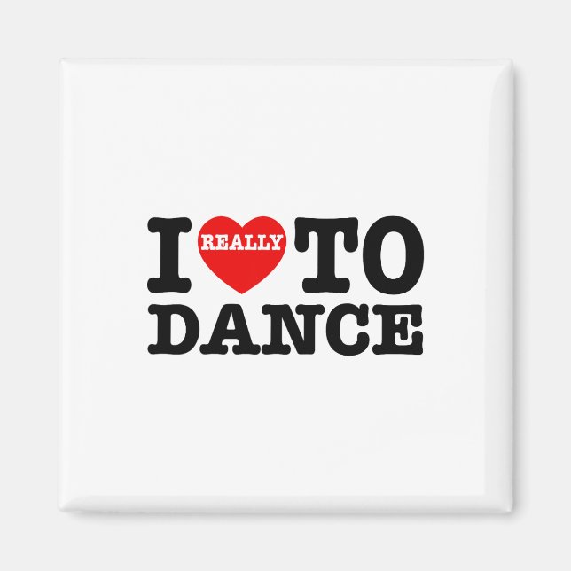Aimant J'Aime Danser J'Aime Danser Amusant Danser Enseign (Devant)