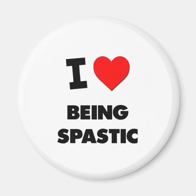 Aimant J'aime être spastique (Devant)