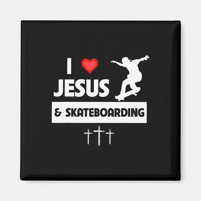 Aimant J'aime Jésus et le skateboard Astuces de skateboar (Devant)