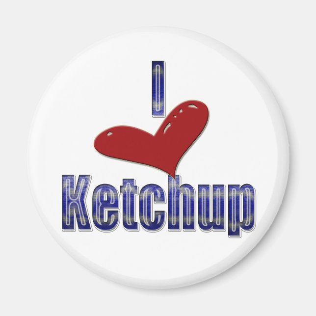 Aimant J'aime Ketchup Funny LOL Design (Devant)