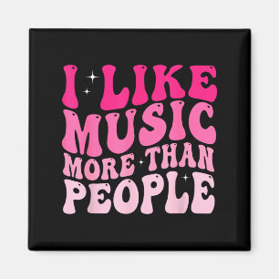 Aimant J'aime la musique plus que les gens les musiciens