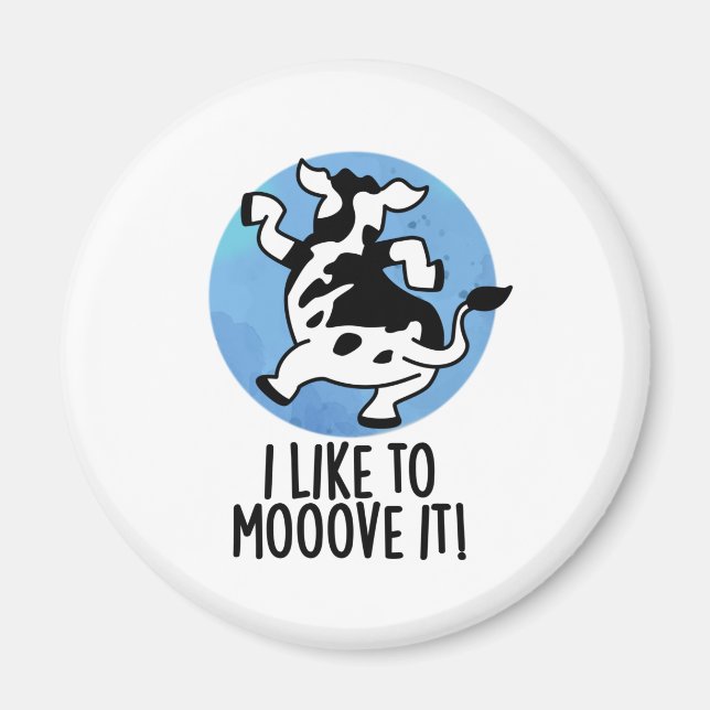 Aimant J'Aime Le Déplacer Funny Cow Pun (Devant)