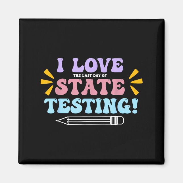 Aimant J'aime le dernier jour des tests de l'État Enseign (Devant)
