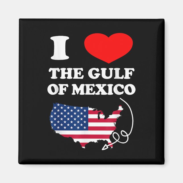 Aimant J'Aime Le Golfe Du Mexique Usa Funny 2025 Dank Mem (Devant)