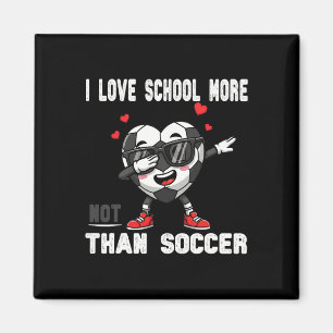 Aimant J'aime l'école plus que le football Drôle étudiant