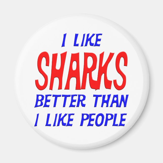 Aimant J'Aime Les Requins Mieux Que J'Aime Les Gens Magne (Devant)