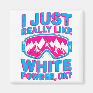 Aimant J'aime les skieurs en poudre blanche humour d'hive
